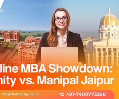 Amity vs. Manipal Jaipur Online MBA: Accreditation, Fees, and Scope |DistanceGuru